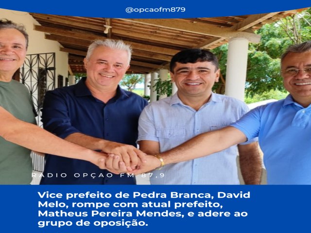 Vice prefeito de Pedra Branca, David Melo, rompe com atual prefeito, Matheus Pereira Mendes, e adere ao grupo de oposio.