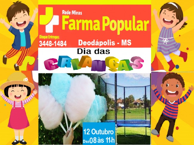DEODÁPOLIS: Dia das Crianças na Rede Minas Farma Popular