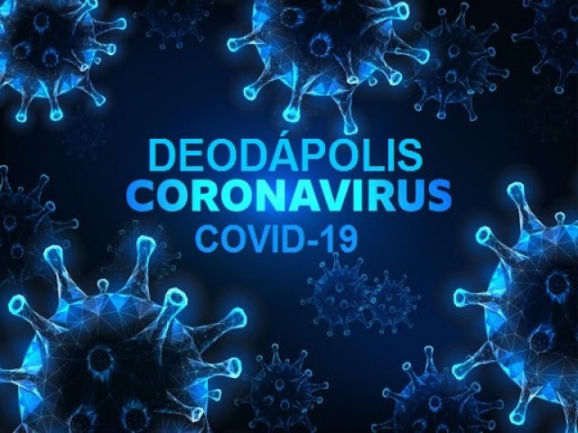 DEODÁPOLIS: Boletim coronavírus atualizado
