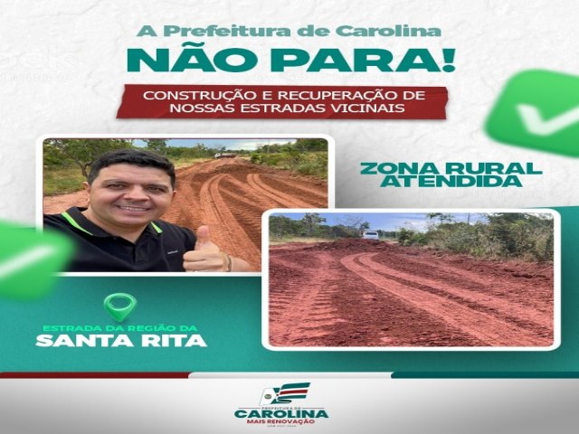 ESTRADAS VICINAIS RECEBEM ATENO ESPECIAL DA PREFEITURA  DE CAROLINA-MA 