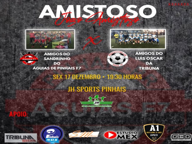 Amistoso entre Amigos do Sandrinho do guias de Pinhais X Amigos do Luiz Oscar da Tribuna Pinhais