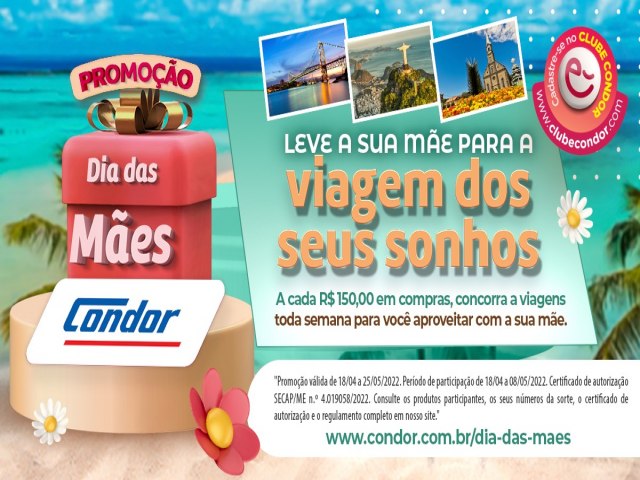 Dia das Mes Condor ter sorteio de seis viagens de R$ 10 mil