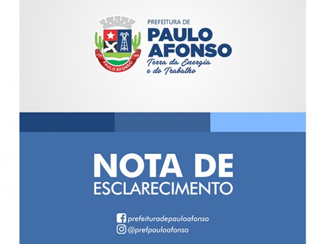 Prefeitura de Paulo Afonso - Nota de Esclarecimento 