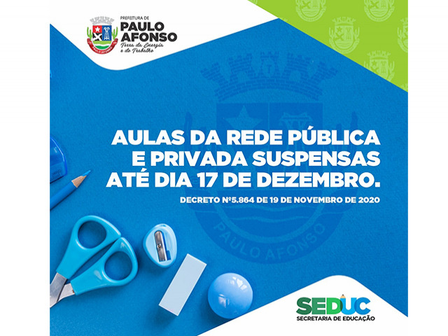 Suspensão das aulas da rede pública e privada segue até 17 de dezembro