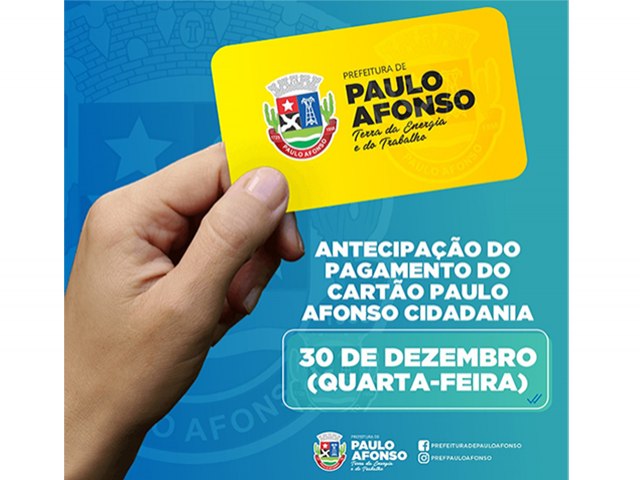 Pagamento do Cartão Paulo Afonso Cidadania é antecipado para 30 de dezembro  