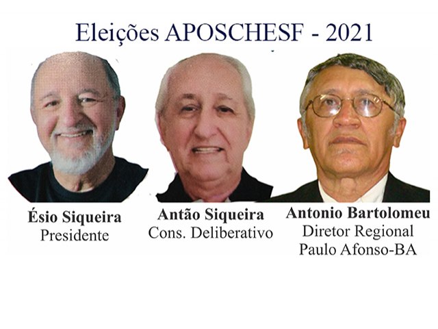 Pauloafonsinos concorrem às eleições da Aposchesf, dia 25 de novembro, para a Presidência, Conselho Deliberativo, Conselho Fiscal e Diretoria Regional de Paulo Afonso. Na Chapa 2. 
