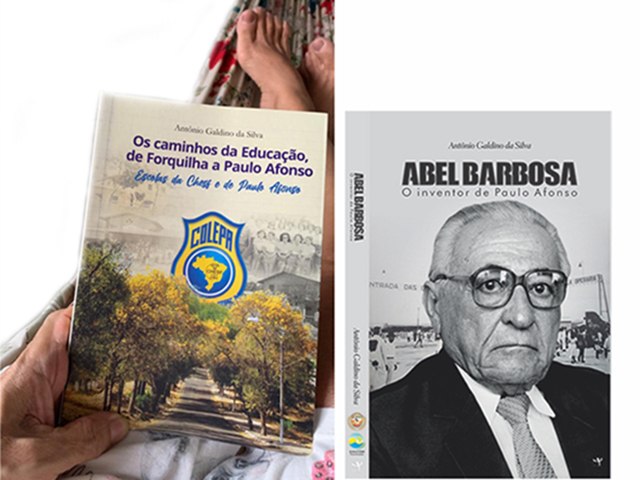 Ainda dá tempo de adquirir os livros “Os Caminhos da Educação - de Forquilha a Paulo Afonso” e “Abel Barbosa, o inventor de Paulo Afonso”