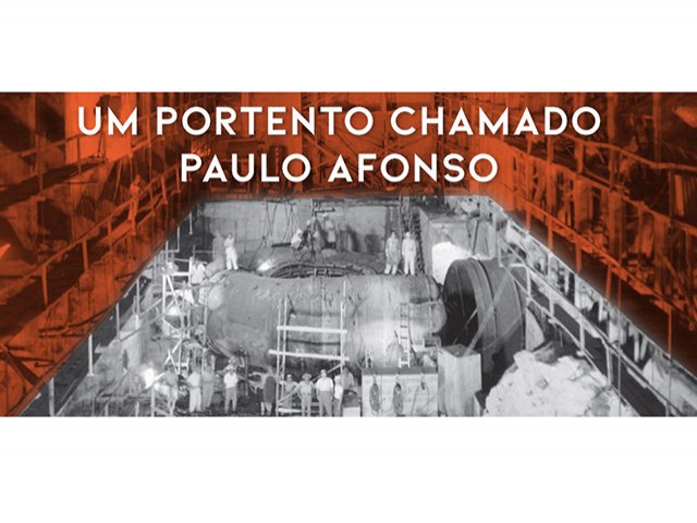 UM PORTENTO CHAMADO PAULO AFONSO