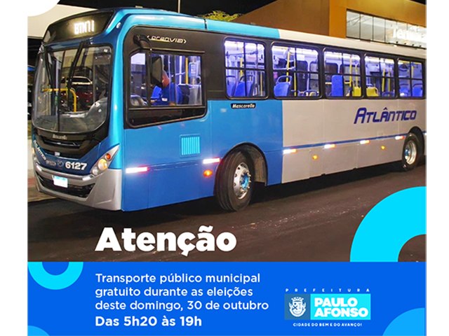 Prefeitura de Paulo Afonso  BA - concede transporte pblico municipal gratuito durante as eleies deste domingo, 30 de outubro