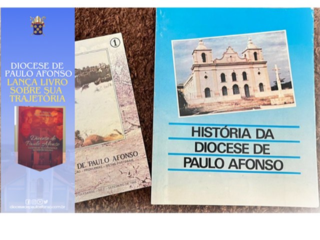 Diocese de Paulo Afonso lana livro sobre sua trajetria - 50 anos de Histria