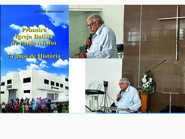 Professor Antônio Galdino faz apresentação do livro Primeira Igreja Batista de Paulo Afonso - 74 anos de História