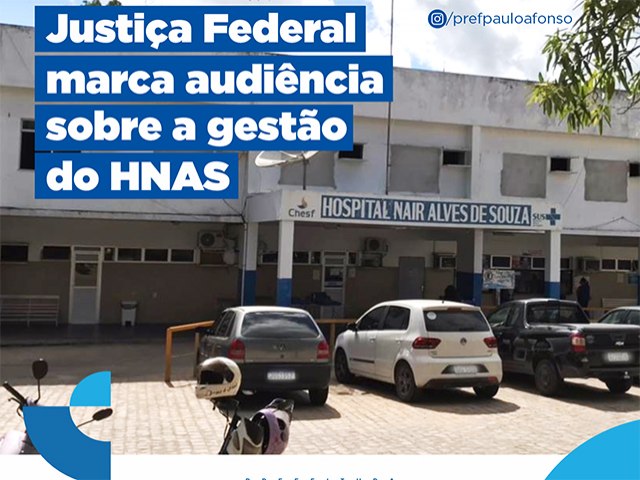 Justia federal marca data de audincia sobre a gesto do HNAS