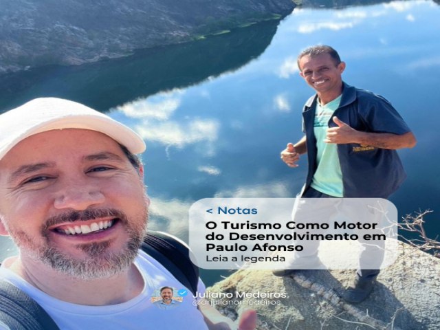O que pensa o pr-candidato a prefeito Dr. Juliano Medeiros sobre o Turismo em Paulo Afonso