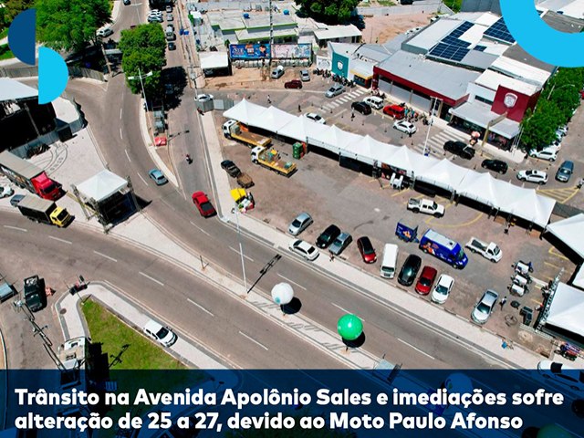 Trnsito na Avenida Apolnio Sales e imediaes sofre alterao de 25 a 27 devido ao Moto Paulo Afonso