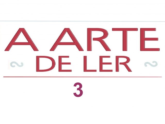 A ARTE DE LER  3