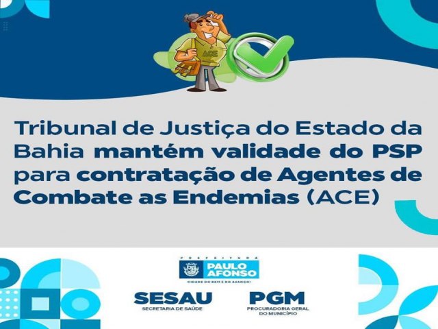 Tribunal de Justia do Estado da Bahia mantm validade do PSP para contratao de Agentes de Combate s Endemias (ACE)
