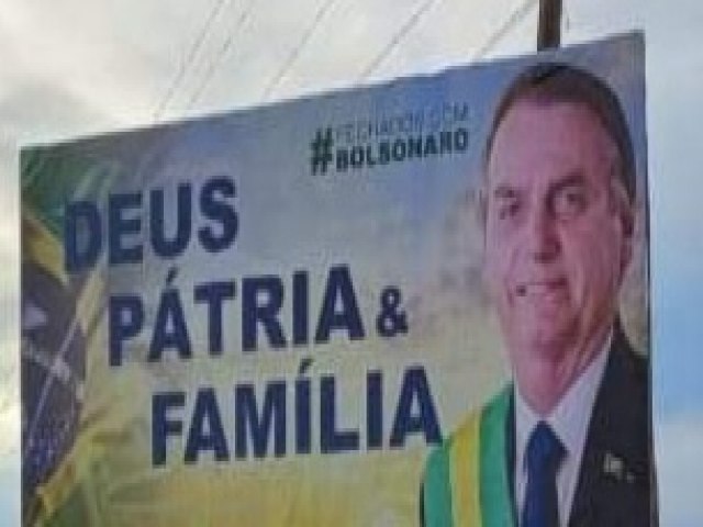 Justiça militante ordena retirada de outdoor de apoio ao Bolsonaro 