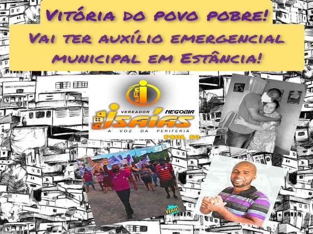 AUXLIO EMERGENCIAL MUNICIPAL  UMA VITRIA NO S DO VEREADOR ISAAS (PSOL), MAS DO POVO POBRE DA ESTNCIA