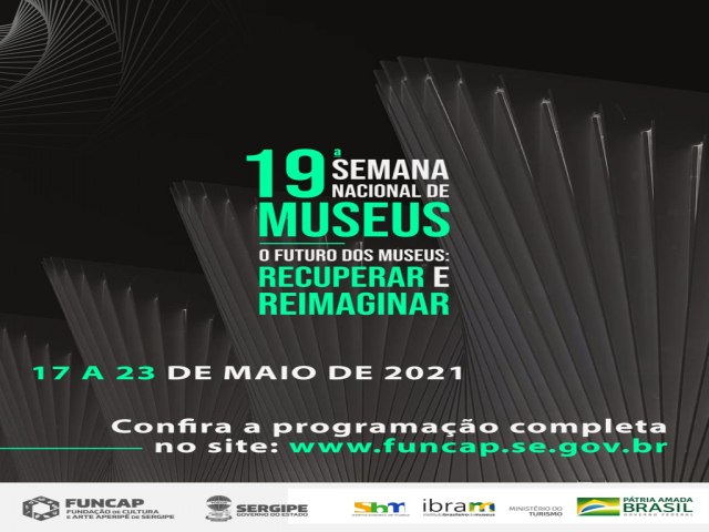 FUNCAP APRESENTA PROGRAMAO DA 19 SEMANA NACIONAL DO MUSEU