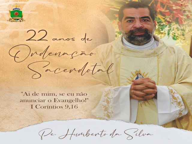 ADMINISTRADOR DA DIOCESE DE ESTÂNCIA, PADRE HUMBERTO, COMPLETA 22 ANOS DE SACERDOTE