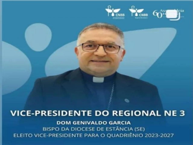 BISPO DE ESTNCIA FOI ELEITO VICE-PRESIDENTE DO REGIONAL NE 3 DA CNBB
