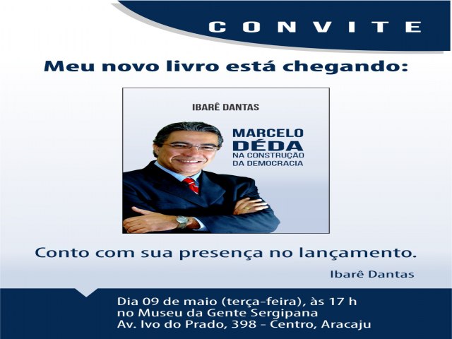 IBAR DANTAS LANAR LIVRO SOBRE MARCELO DDA NESTA TERA-FEIRA, 9