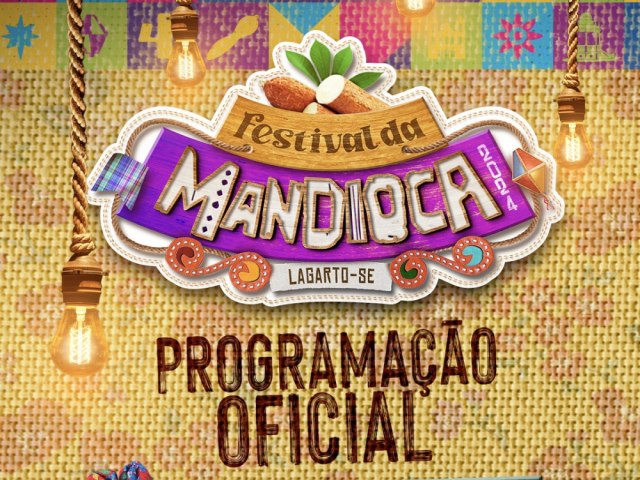 FESTIVAL DA MANDIOCA 2024 EM LAGARTO TER: WESLEY SAFADO, NADSON O FERINHA, FELIPE AMORIM E MUITO MAIS