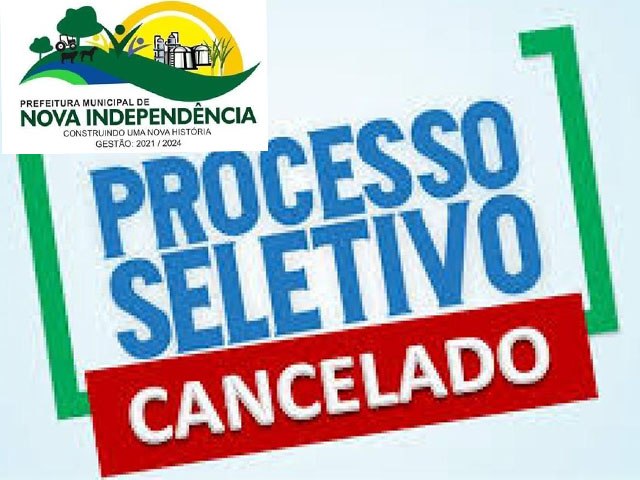 Prefeitura de Nova Independência alega inconsistência em processo seletivo emergencial e cancela certame 