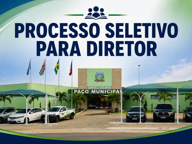 Prefeitura de Nova Independ�ncia regulamenta processo de sele��o para diretores escolares