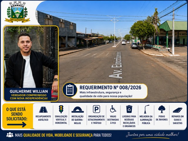 Vereador Gui do kabeto quer ampla revitaliza��o em principal avenida comercial de Nova Independ�ncia