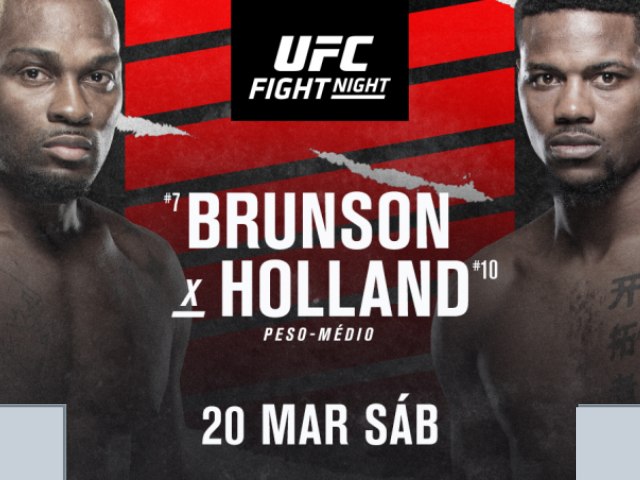 UFC: Brunson X Hollanda hoje dia 20/03 tem 2 Brasileiros no card