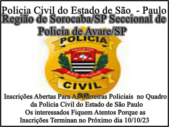 Inscries Para Concurso da Policia Civil de So Paulo Encerram dia 10 de Outubro