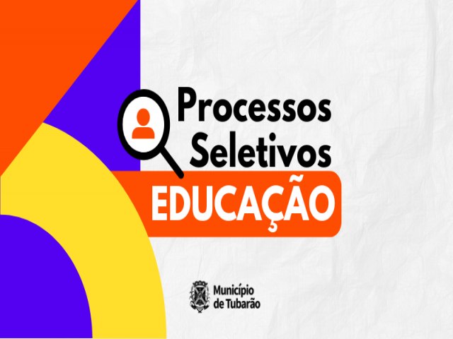 Educao realiza nesta tera-feira(25) escolha de vagas para classificados em processos seletivos em Tubaro