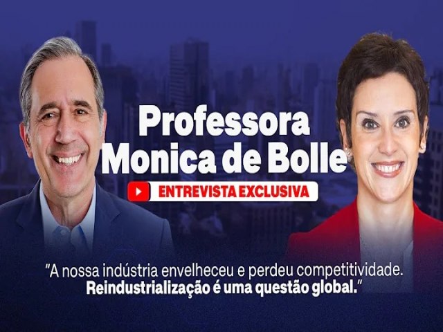 Professora Monica de Bolle: A nossa indstria envelheceu e perdeu competitividade