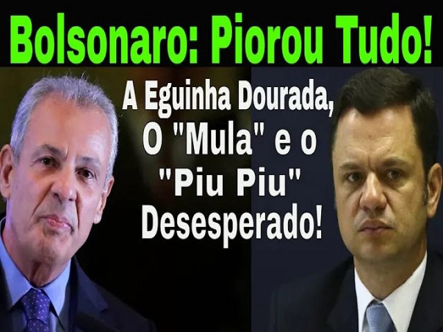 MEDO EXTRA! BOLSONARO ESTICA FUGA! PIOROU! ALMIRANTE 