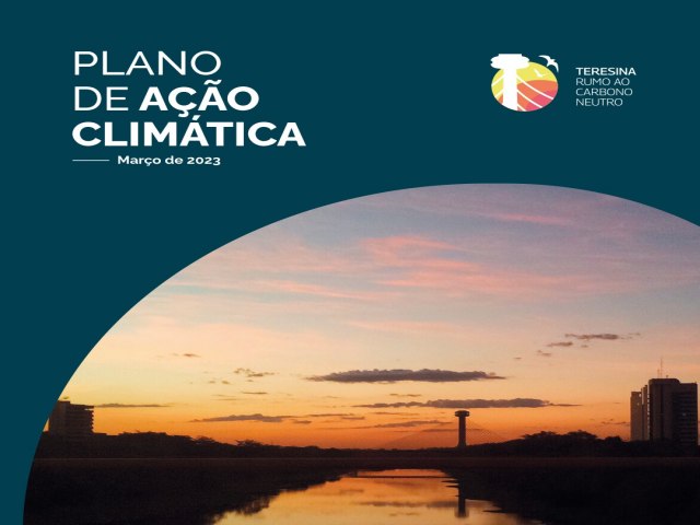 Codex apoia Prefeitura de Teresina na elaborao do Plano de Ao Climtica