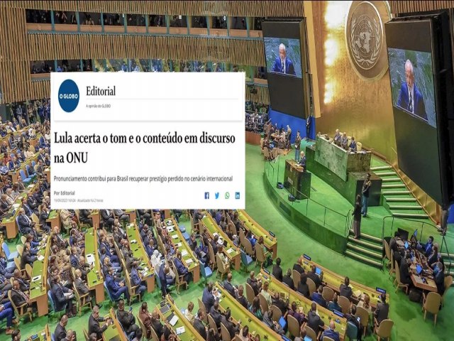 At o Globo elogia atuao de Lula na ONU: discurso ajuda Brasil a recuperar prestgio global