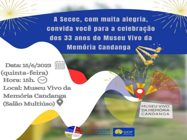 Museu Vivo da Memria Candanga celebra aniversrio com programao cultural