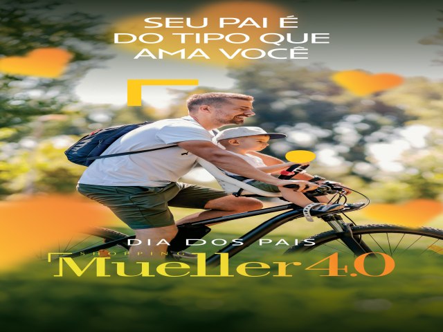 Shopping Mueller celebra relao entre pais e filhos em campanha criada pela OpusMltipla