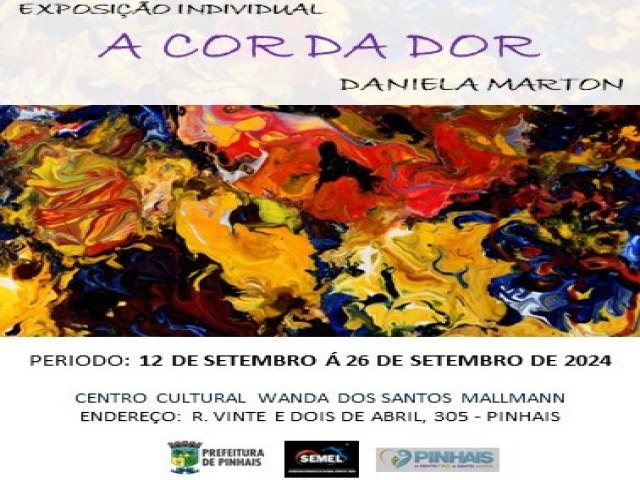 Exposio individual A cor da Dor da artista Daniela Marton