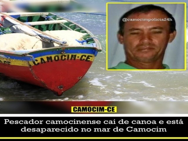 PESCADOR  DESAPARECIDO EM MAR EM CAMOCIM-CE 