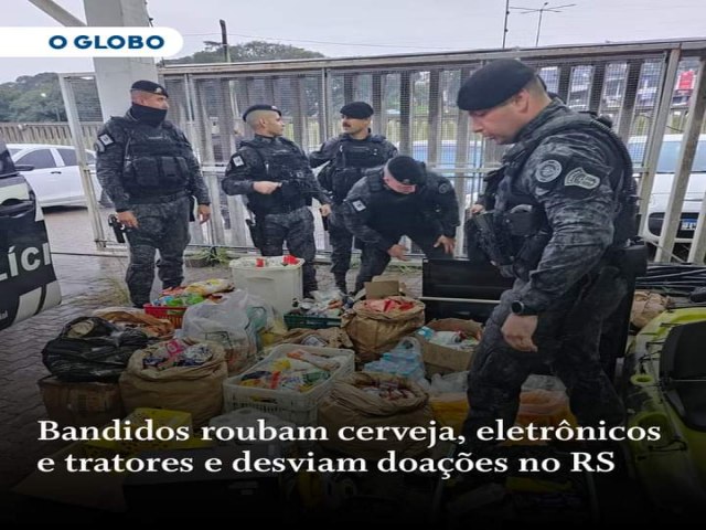 OPORTUNISTAS DE ENCHENTES ROUBAM DOAES DO RIO GRANDE DO SUL 