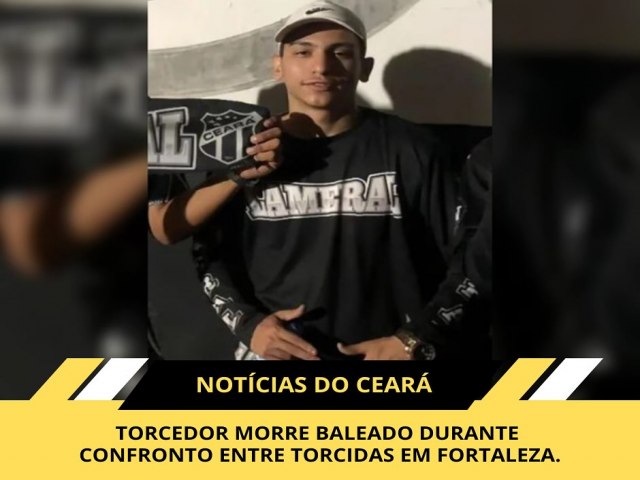 Torcedor morre baleado durante confronto entre torcidas em Fortaleza.