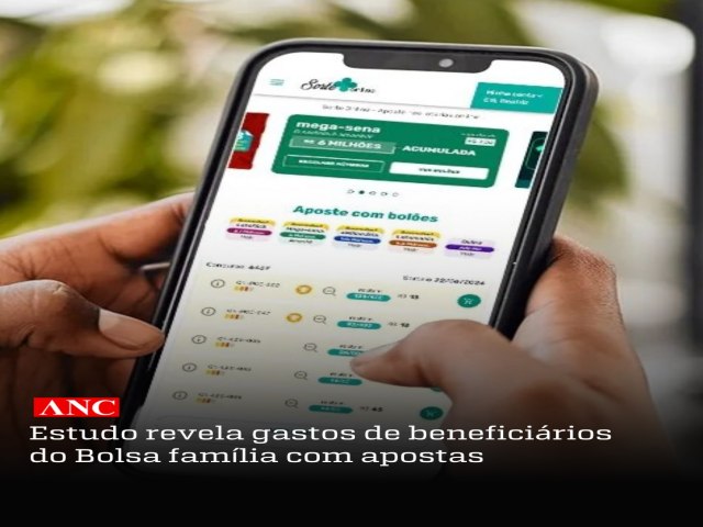 ESTUDO REVELA GASTOS DE BENEFICIRIOS DO BOLSA FAMILIA COM APOSTAS