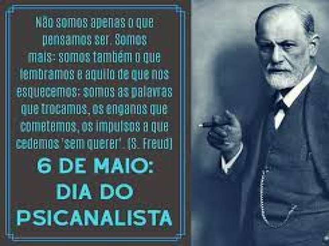 Dia do Psicanalista: celebrado em 6 de maio em homenagem ao pai da psicanlise, Sigmund Freud