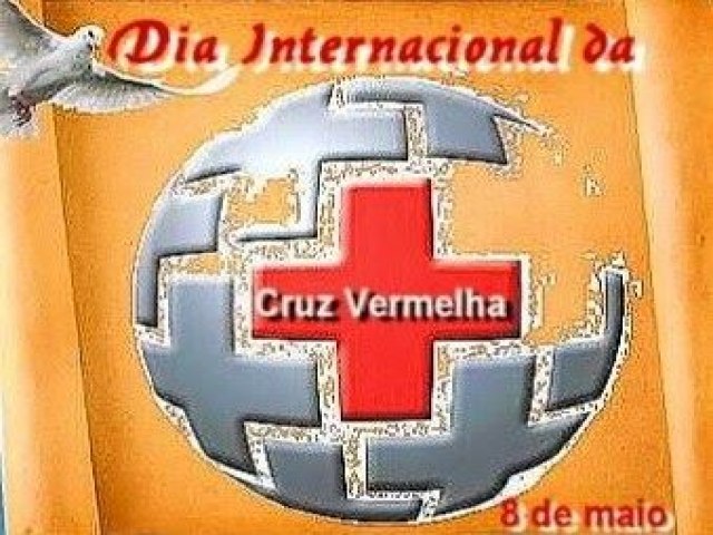 Tudo o que fazemos vem do corao: 08/5  Dia Internacional da Cruz Vermelh