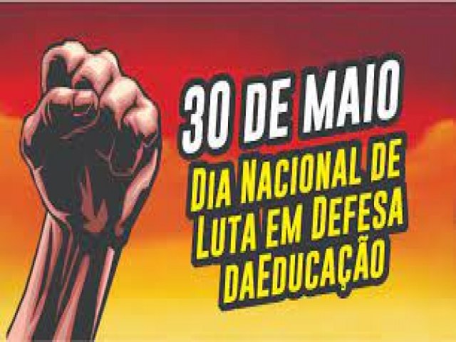 30 de Maio: Dia Nacional de Luta em Defesa da Educao