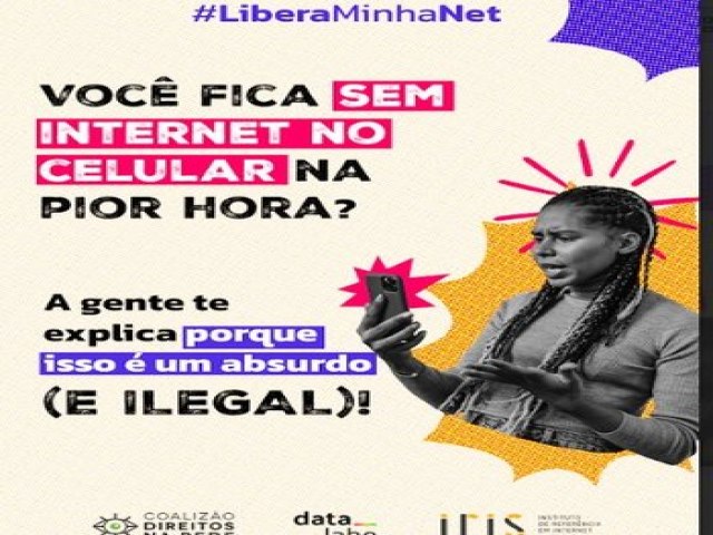 Restrio de dados de internet mvel  tema central da Campanha #LiberaMinhaNet
