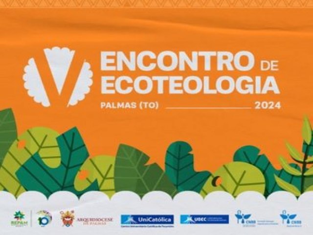 Palmas recebe V Encontro de Ecoteologia