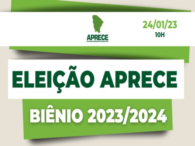 Aprece : Associao dos Municpios do Cear far eleio nesta tera feira (24)